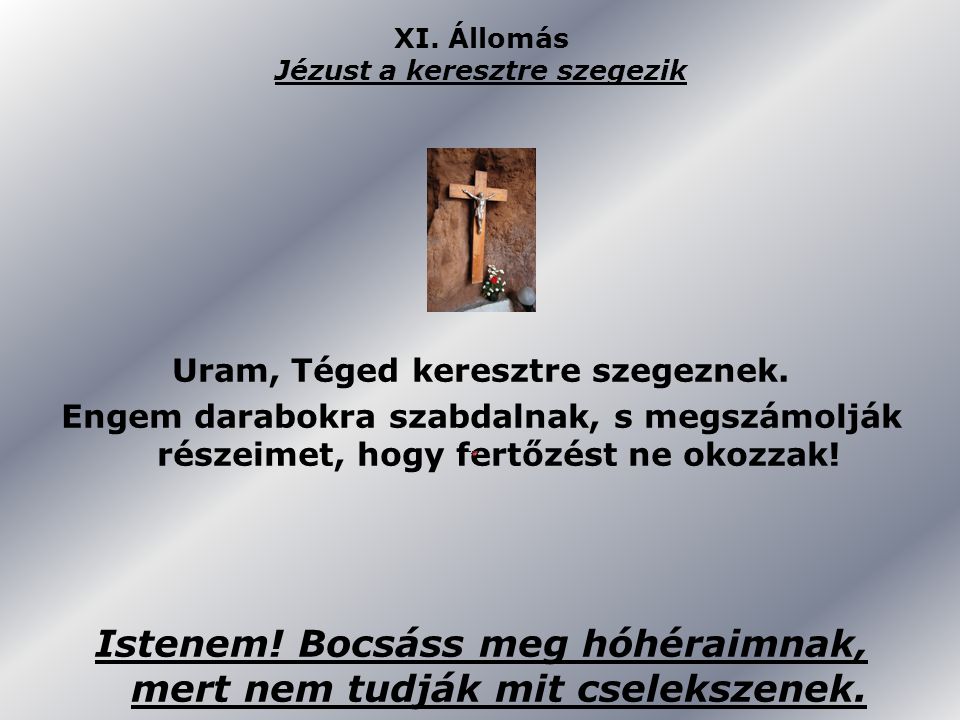 XI. Állomás Jézust a keresztre szegezik