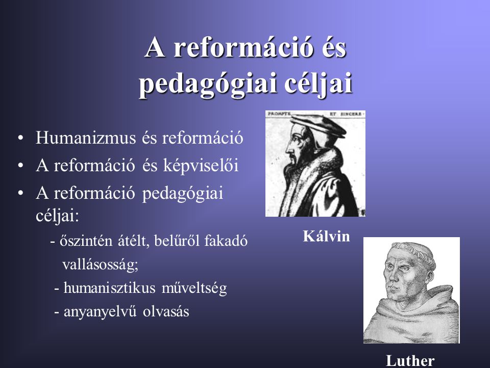 A reformáció és pedagógiai céljai