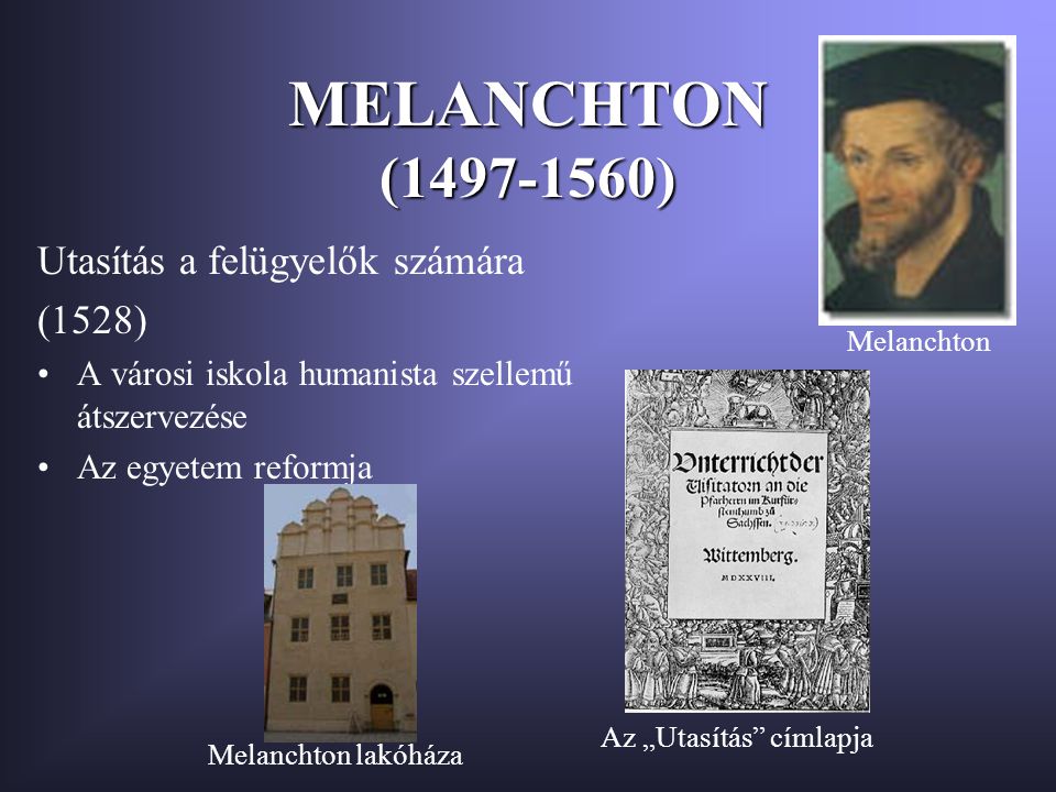 MELANCHTON ( ) Utasítás a felügyelők számára (1528)