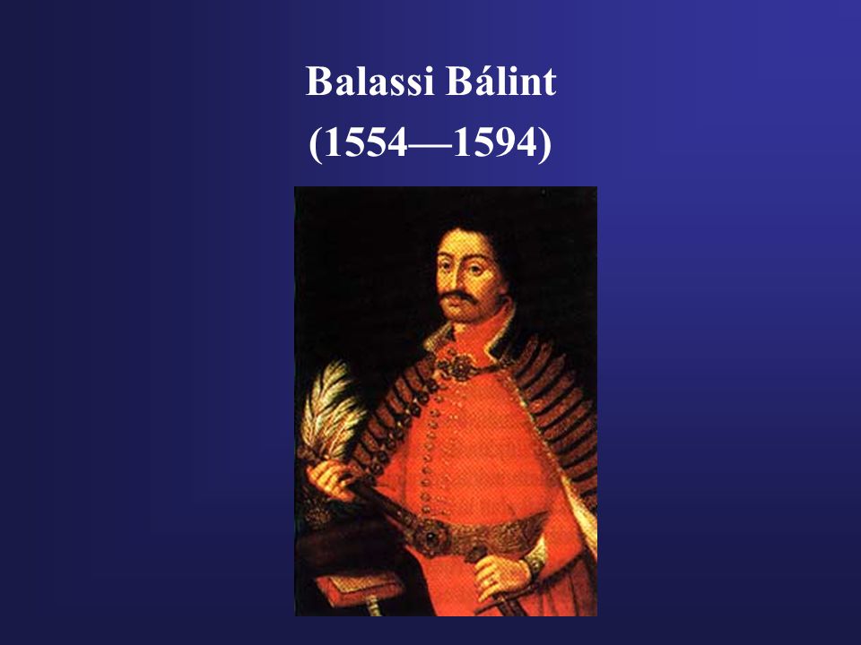 Balassi Bálint (1554—1594)