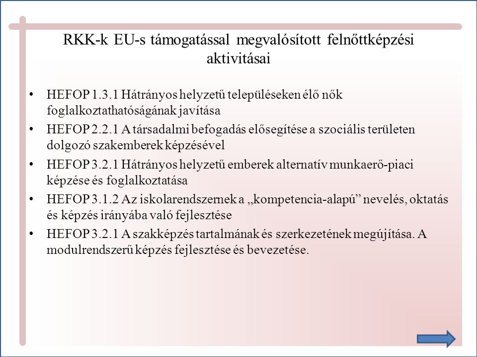 RKK-k EU-s támogatással megvalósított felnőttképzési aktivitásai