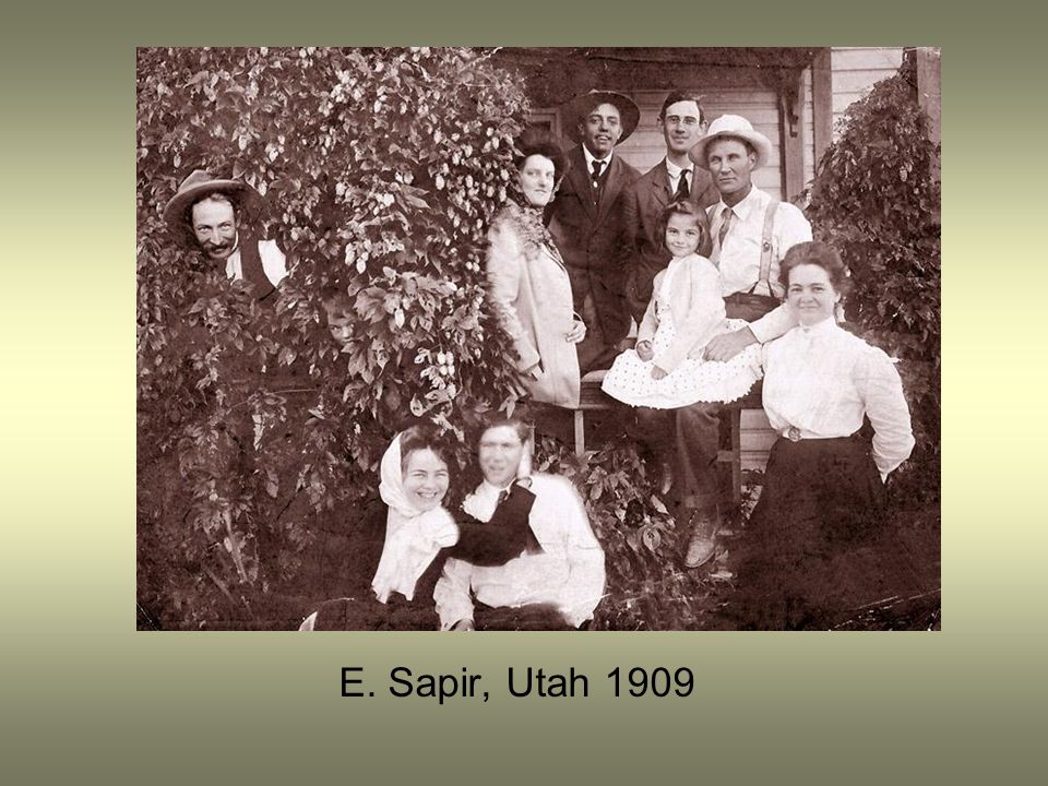 E. Sapir, Utah 1909