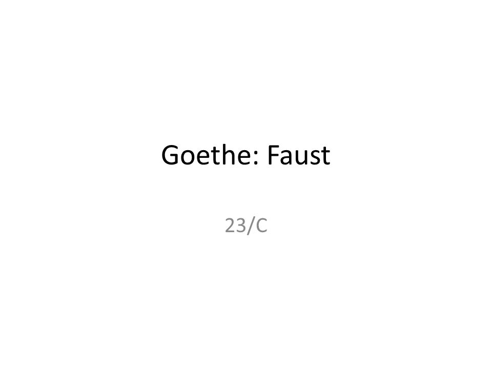 Goethe: Faust 23/C
