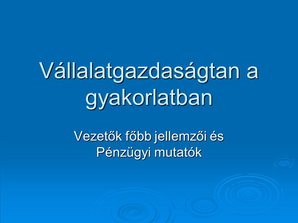 Vállalatgazdaságtan A Gyakorlatban - Ppt Letölteni