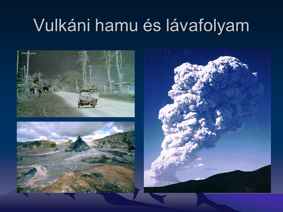 Vulkáni hamu és lávafolyam