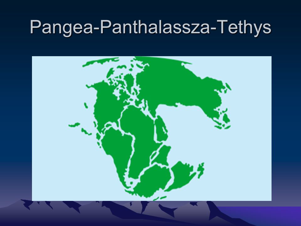 Pangea-Panthalassza-Tethys