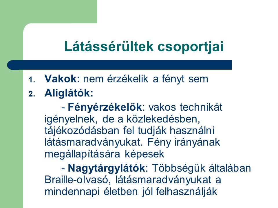 Látássérültek elemi rehabilitációja Magyarországon – Wikipédia