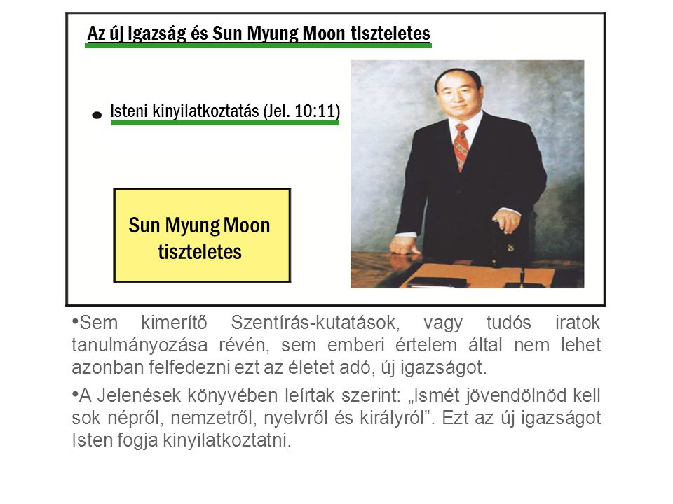 Sun Myung Moon tiszteletes Az új igazság és Sun Myung Moon tiszteletes