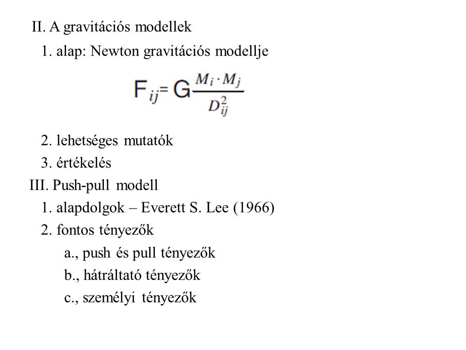 II. A gravitációs modellek