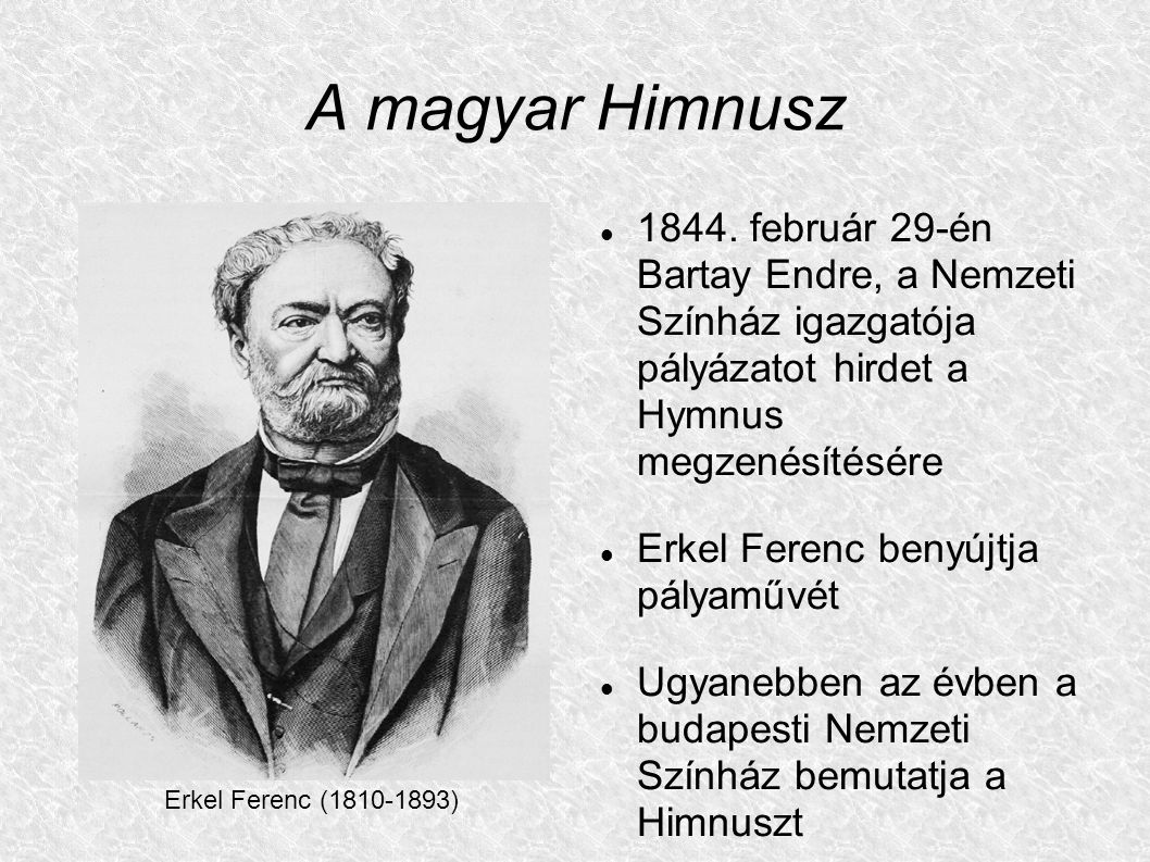 A magyar Himnusz február 29-én Bartay Endre, a Nemzeti Színház igazgatója pályázatot hirdet a Hymnus megzenésítésére.