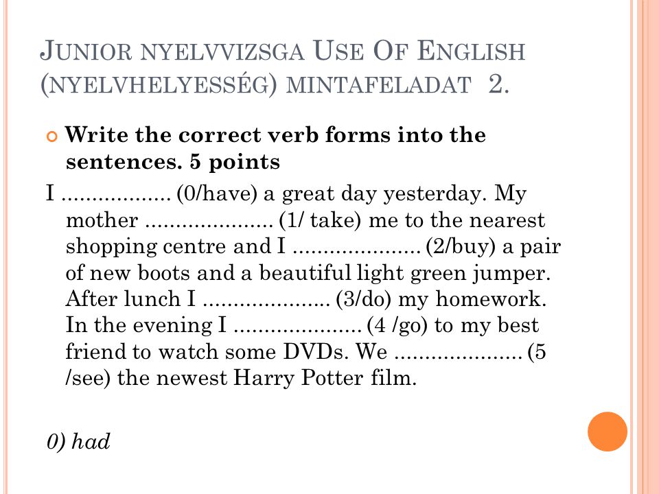 Junior nyelvvizsga Use Of English (nyelvhelyesség) mintafeladat 2.