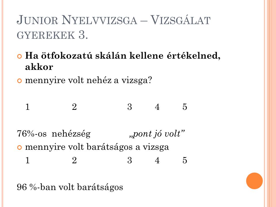 Junior Nyelvvizsga – Vizsgálat gyerekek 3.