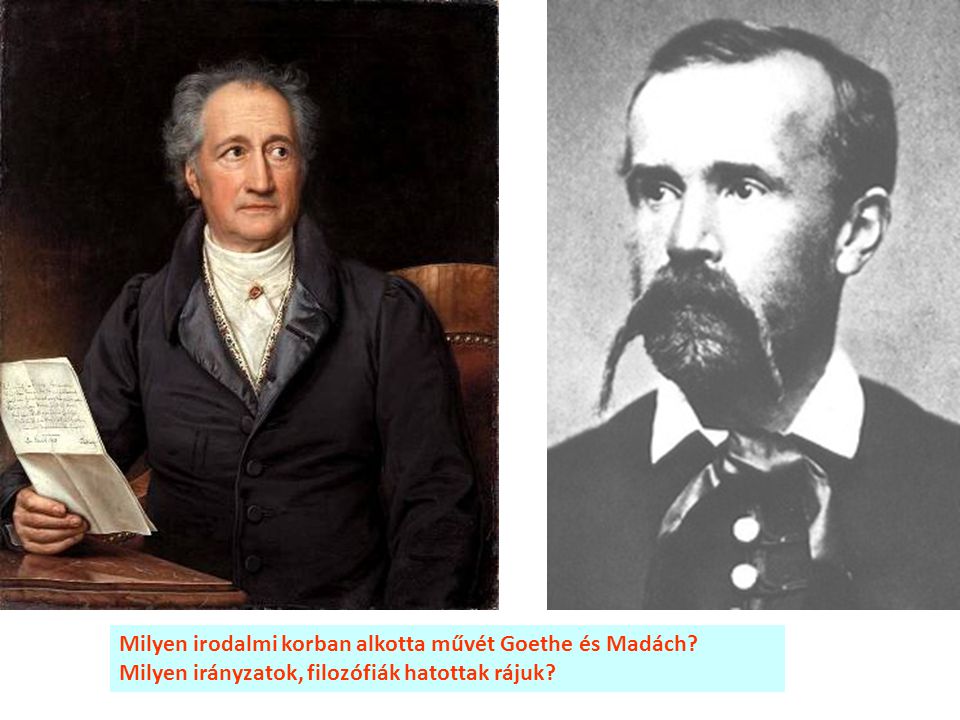 Milyen irodalmi korban alkotta művét Goethe és Madách
