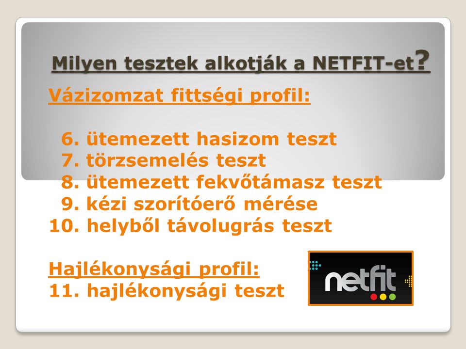 Milyen tesztek alkotják a NETFIT-et