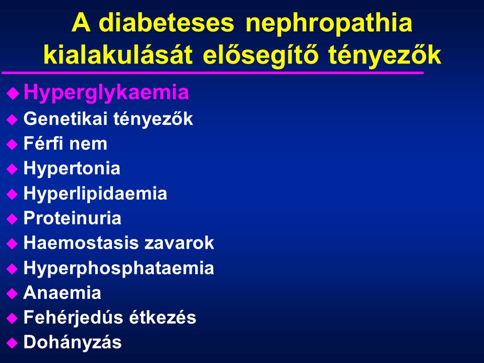 diabetes diabeteses nephropathia kezelése