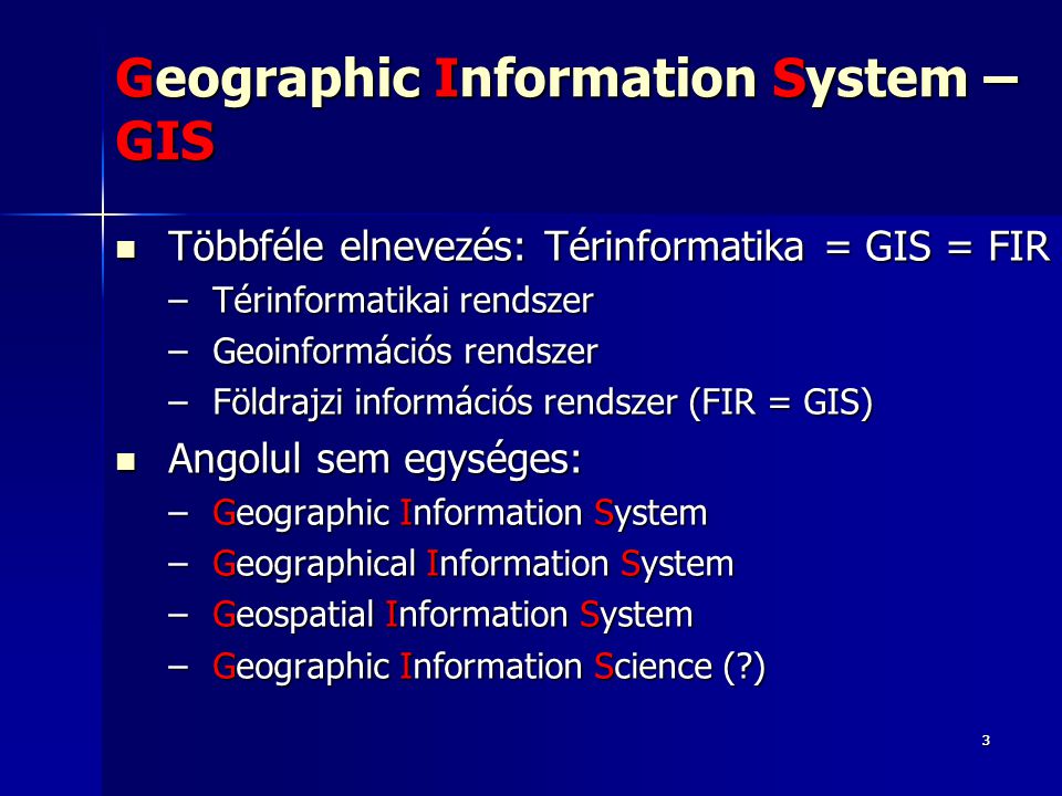 Geographic Information System – GIS