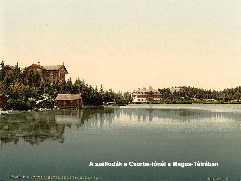 A szállodák a Csorba-tónál a Magas-Tátrában