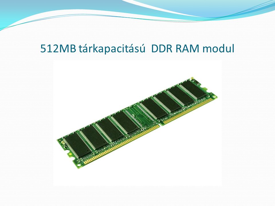 512MB tárkapacitású DDR RAM modul
