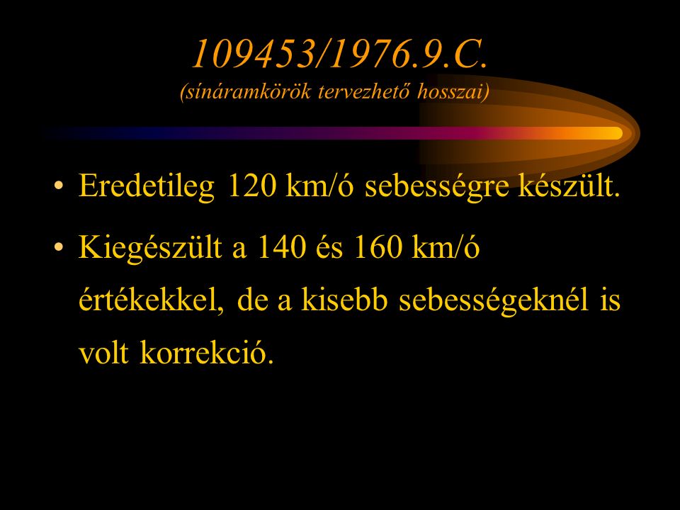 109453/ C. (sínáramkörök tervezhető hosszai)