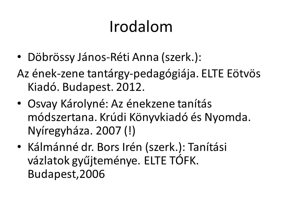Irodalom Döbrössy János-Réti Anna (szerk.):